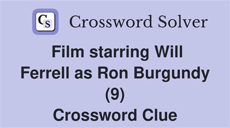 2003 will ferrell film|2003 will ferrell movie crossword clue.